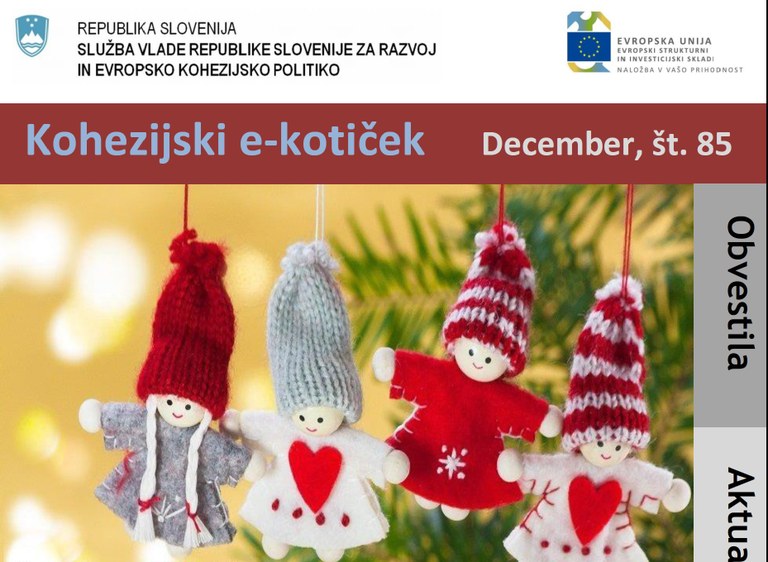 Izšla je decembrska številka Kohezijskega e-kotička Izšla je decembrska številka Kohezijskega e-kotička