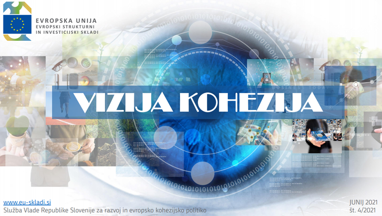 Izšla je nova številka mesečnega e-informatorja Vizija kohezija Izšla je nova številka mesečnega e-informatorja Vizija kohezija