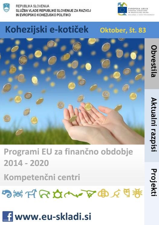 Izšla je oktobrska številka Kohezijskega e-kotička Izšla je oktobrska številka Kohezijskega e-kotička