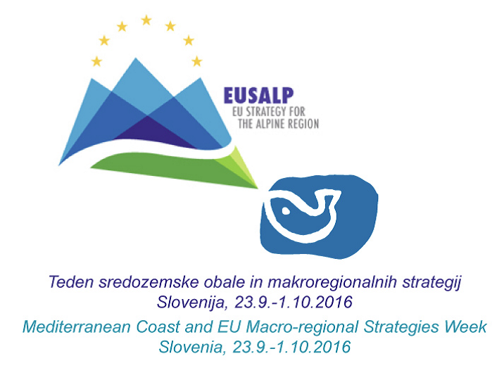 Teden sredozemske obale in makroregionalnih strategij Teden sredozemske obale in makroregionalnih strategij